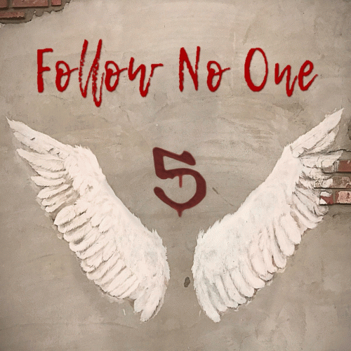 Follow No One : 5